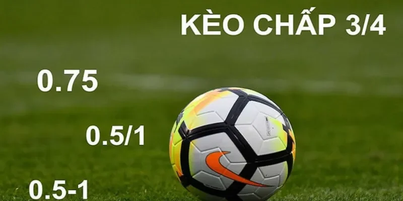 Các dạng kèo chấp phổ biến hiện nay